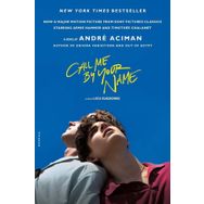 Call Me By Your Name Andre Aciman