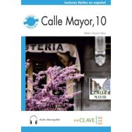 Calle Mayor 10 +Audio Descargable Nivel-2 B1 - Belen Garcia Abia