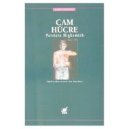 Cam Hücre - Patricia Highsmith