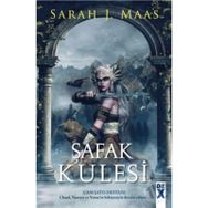 Cam Şato 6 Şafak Kulesi - Sarah J Maas