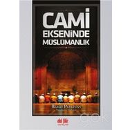 Cami Ekseninde Müslümanlık - Remzi Pehlivan