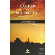 Camiler ve Din Görevlileri - Ahmet Okutan