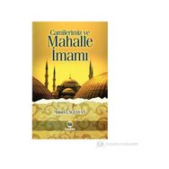 CAMILERIMIZ VE MAHALLE İMAMI - AHMET ÇAĞLAYAN