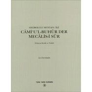 CAMI'UL-BUHUR DER MECALIS-I SUR - GELIBOLULU MUSTAFA ÂLÎ