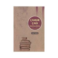 ÇAMUR ÇAĞI - DELAL DARA KILINÇ