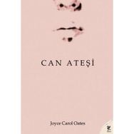 CAN ATEŞİ - JOYCE CAROL OATES