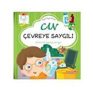 Can Çevreye Saygılı - Küçük Hayat Dersleri - Chiara Brizzolara - Yumurcak Yayınları