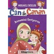 Can ile Canan - Annemizi Seviyoruz - Nefise Atçakarlar