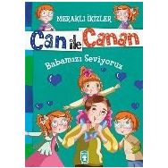 Can ile Canan - Babamızı Seviyoruz - Nefise Atçakarlar