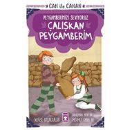 Can İle Canan Peygamberimizi Seviyoruz Çalışkan Peygamberin - Nefise Atçakarlar