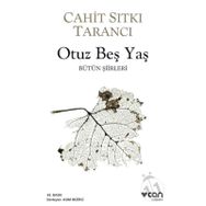 Can - Otuz Beş Yaş - Cahit Sıtkı Tarancı