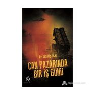 CAN PAZARINDA BIR İŞ GÜNÜ - KEREM ALP USAL