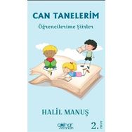 Can Tanelerim Öğrencilerime Şiirler - Halil Manuş