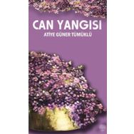 Can Yangısı - Atiye Güner Tümüklü