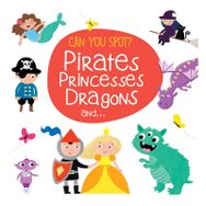 Can You Spot Pirates Princesses Dragons And - Yoyo Books