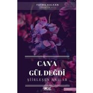 Can'a Gül Değdi - Fatma Kalkan