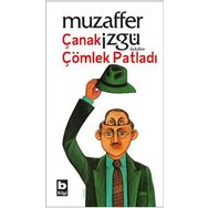 ÇANAK ÇÖMLEK PATLADI - MUZAFFER İZGU