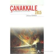 ÇANAKKALE 1915 TÜRK ORDUSUNUN KARA VE HAVA HAREKATI - ZEKERIYA TÜRKMEN