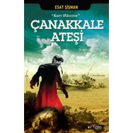 Çanakkale Ateşi / Esat Şişman