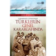 ÇANAKKALE CEPHESINDE TÜRKLERIN GENEL KARARGAHINDA - GENEL