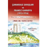 Çanakkale Savaşları ve Fransız Kamuoyu (1915-1916) - Yahya Akyüz