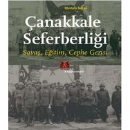 Çanakkale Seferberliği - Mustafa Selçuk