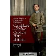 Çanakkale ve Kafkas Cephesi Harp Hatıratı - Eren Ergül
