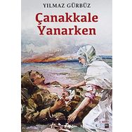 ÇANAKKALE YANARKEN - YILMAZ GÜRBÜZ