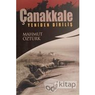 Çanakkale Yeniden Diriliş - Mahmut Öztürk