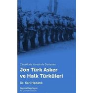 Çanakkale Yöresinde Derlenen Jön Türk Asker ve Halk Türküleri - Karl Hadank