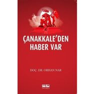 Çanakkale'den Haber Var - Orhan Nar