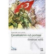 ÇANAKKALE'NİN RUH PORTRESI - İBRAHİM REFIK