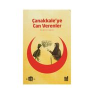 Çanakkale’ye Can Verenler - İbrahim Halil Er