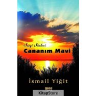 Cananım Mavi - İsmail Yiğit