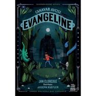 Canavar Avcısı Evangeline İthaki Çocuk Yayınları