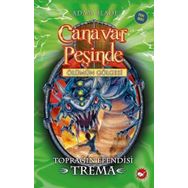 Canavar Peşinde 29 - Toprağın Efendisi Trema - Adam Blade