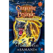 Canavar Peşinde 56-Ateşin Öfkesi - Adam Blade
