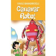 CANAVAR ROBOT - YAVUZ BAHADIROĞLU