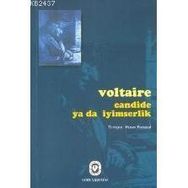 CANDIDE YA DA İYİMSERLİK - VOLTAIRE (FRANÇOİS MARIE AROUET VOLTAIRE)