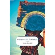 CANDIDE YADA İYİMSERLİK - VOLTAIRE (FRANÇOİS MARIE AROUET VOLTAIRE)