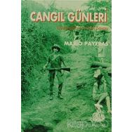 CANGIL GÜNLERİ GUETEMALA´NIN GIZLI SAVAŞI - MARIO PAYERAS