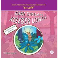 Canı Sıkılan Kelebek Londi-Allah'ın İsimlerini Masallarla Öğrenelim 5 - Şerife Nihal Zeybek