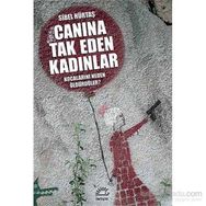 Canına Tak Eden Kadınlar - Sibel Hürtaş