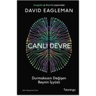 Canlı Devre - Durmaksızın Değişen Beynin İçyüzü - David Eagleman