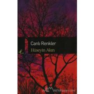 Canlı Renkler - r huseyin akin