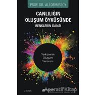 Canlılığın Oluşum Öyküsünde Renklerin Dansı-Ali Demirsoy
