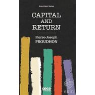 Capital And Return-Pierre Joseph Proudhon