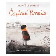 Captain Rosalie - Walker Books