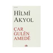 Çar Gulen Amede - Hilmi Akyol
