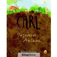 Carl ve Yaşamın Anlamı - Deborah Freedman